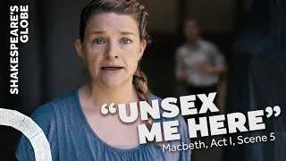 Unsex me here | Macbeth (2023) | Act I, Scene 5 | Shakespeare's Globe