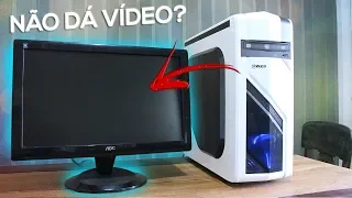 PC Liga Mas Não Dá VÍDEO ou NÃO APARECE IMAGEM - (Como Resolver 2019)