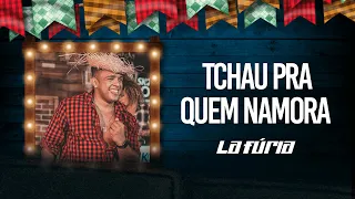 Tchau pra quem namora - La Fúria - Live de São João