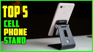 TOP 5 Best Cell Phone Stand 2023