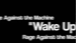 "Wake Up" by RATM *Active Lyrics*