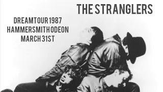 The Stranglers 1987 - Live at the Hammersmith Odeon March 31st
