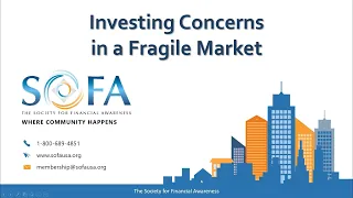 Investment Concerns in a Fragile Market