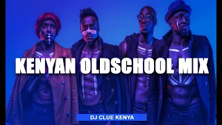 KENYAN THROWBACK OLD SCHOOL LOCAL VIDEO MIX - DJ CLUE KENYA [Nameless, Nonini, E sir, Jua cali]