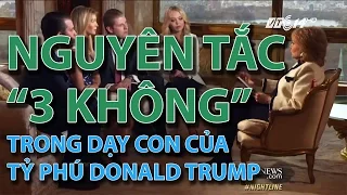 (VTC14)_Nguyên tắc “3 không” trong dạy con của tỷ phú Donald Trump