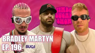 Bradley Martyn's Unhealthy Obsession | TimboSugarShow | EP.196