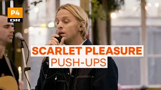 Scarlet Pleasure - Push-Ups | Fredagsscenen Live 2020 | P4