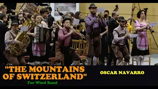 "THE MOUNTAINS OF SWITZERLAND" Symphonic Poem for Wind Band - Oscar Navarro