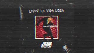 Ricky Martin - Livin’ La Vida Loca (Jesse Bloch Edit) [FREE DL BELOW]