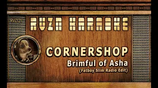 CORNERSHOP - "Brimful of Asha (Fatboy Slim Radio Edit)" Karaoke