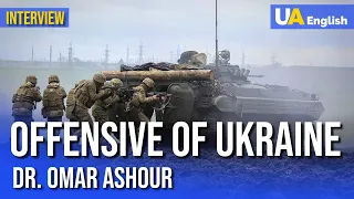 Ukraine's Offensive: Dr. Omar Ashour Reveals the 6th Phase of the War