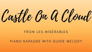 Castle On A Cloud - from Les Misérables - Piano Karaoke With Guide Melody