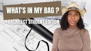 What's in my bag ? Architect Student Edition