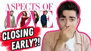 why ASPECTS OF LOVE is closing early in the West End | Andrew Lloyd Webber musical ending London run