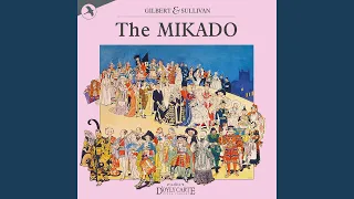 The Mikado: The Sun, Whose Rays Are All Ablaze