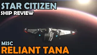 MISC Reliant Tana Review | Star Citizen 3.14 4K Gameplay