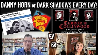 Terror at Collinwood Ep 68: Dark Shadows Every Day & Superheroes Every Day with Danny Horn