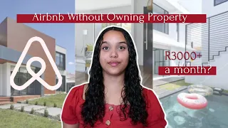 How To Make Money On Airbnb With & Without Owning Property (South Africa)