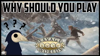 Why Should you Play Savage Worlds?