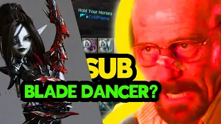 Don't SUB Blade Dancer !!!