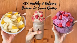 SIX Easy & Delicious Banana Ice Cream Recipes 😍🍌