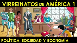 POLÍTICA, SOCIEDAD y ECONOMÍA VIRREINAL 🌎 Historia de los VIRREINATOS de AMÉRICA ep.10