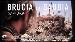 BRUCIA LA SABBIA الرمال تحترق di Riccardo Bianco - Official Trailer (2018)