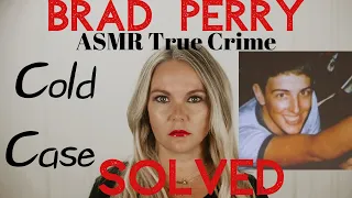 What Happened to Brad Perry? | Cold Case | ASMR True Crime #asmr