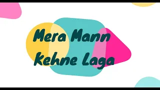 Mera Mann Kehne Laga |  Nautanki Saala | Rhythmic Ensemble