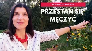 Przestań się męczyć