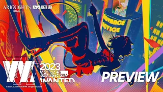 Arknights: Ambience Synesthesia 2023 Announcement PV - WANTED