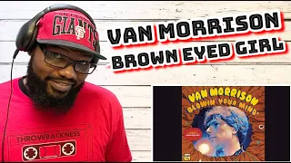 Van Morrison - Brown Eyed Girl | REACTION