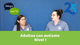 Adultos con autismo Nivel 1