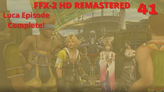 Final Fantasy X-2 HD Remastered - NC - 100% - Chapter 5 - Luca Episode Complete - Blitzball Trophy