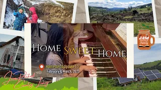 Off Grid Country Living SDA: Home Sweet Home | Feb-March Homestead update