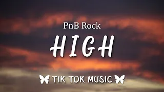 PnB Rock - High, Slowed (Lyrics)(imnottzoee) "girl i love it when we uhh do it turn you on shawty"