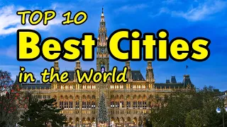 Top 10 Best Cities To Live In The World In 2024