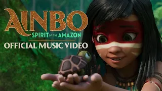 AINBO: Spirit of the Amazon | Official Music Video