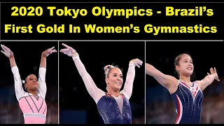 Brazil s First Gold In Women s Gymnastics   2020  #TokyoOlympics