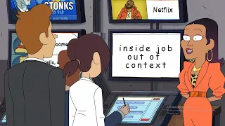 inside job out of context