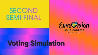 Eurovision 2024 Voting Simulation | Second Semifinal