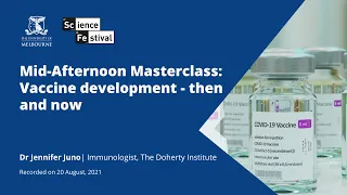 Mid-Afternoon Masterclass: Vaccine development - then and now