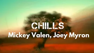 Mickey Valen, Joey Myron - Chills [Lyrics] (Dark Version) | HitChart