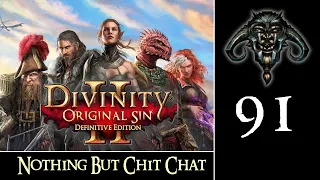 Divinity - Original Sin II #91 : Nothing But Chit Chat