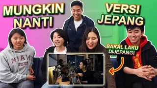 REACTION "MUNGKIN NANTI-ARIEL NOAH" VERSI BAHASA JEPANG!