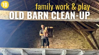 10 - This Week: More Family Fun & Cleaning Out Old Barn.