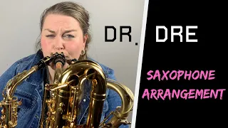 DR. DRE Hip Hop Saxophone arrangement 4 songs #StayHome #WithMe