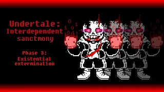 Undertale: Interdependent sanctimony (My KaB2X) - Phase 3: Existential extermination - Animated OST