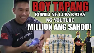 BOY TAPANG MILLION ANG KITA SA YOUTUBE? KAYA NAKABILI NG LUPA NAHALAGANG MILLION