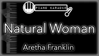 (You Make Me Feel Like) A Natural Woman - Aretha Franklin - Piano Karaoke Instrumental